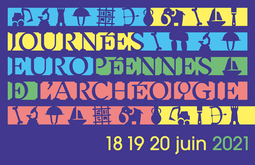 Journées européennes de l'archéologie 18, 19, 20 juin 2021